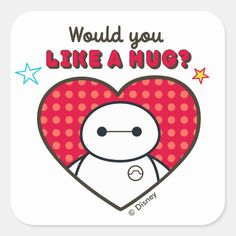 a sticker with the words would you like a hug?