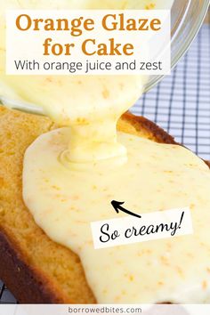 orange glaze for cake with orange juice and zest so creamy