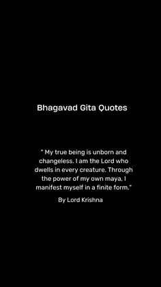 a black and white photo with the words bhagavad gita quotes