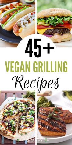 the top 25 vegan grilling recipes are shown in this collage with text overlay