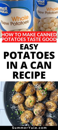 potatoes in a can with text overlay how to make canned potatoes taste good easy potatoes in a can recipe