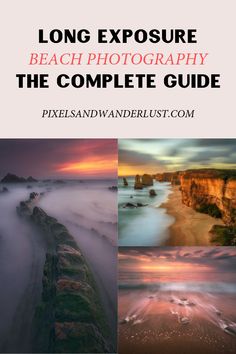 long exposure beach photography the complete guide