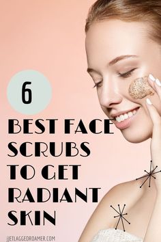 WOMAN APPLYING A FACE SCRUB. Text 36 best face scrubs to get radiant skin. Best Skin Exfoliator, Get Brighter Skin, Scrub Exfoliating, Exfoliating Face Mask, Recommended Skin Care Products, Dry Skin Care Routine, Skin Scrub