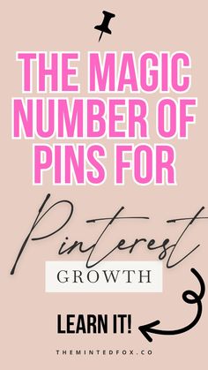 the magic number of pins for pinterest growth learn it