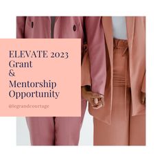 two women in pink suits with the words elevate 223 grant and mentorship opportunity