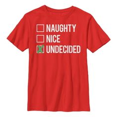 Let the Lost Gods Christmas Naughty Nice Undecided Boys' T-Shirt help you decide your fate this Christmas! This funny boy's Christmas tee has a checkbox for "Nice", "Naughty", and "Undecided" in white down the front. Size: XS.  Color: Red.  Gender: male.  Age Group: kids.  Pattern: graphic. Red X, Funny Boy, Kids Pattern, Boys Christmas, Boy Tees, Slim Fit Shorts, Christmas Tees, Direct To Garment Printer, Kids Tshirts