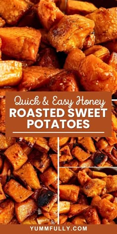 roasted sweet potatoes with text overlay that reads quick and easy honey roasted sweet potatoes