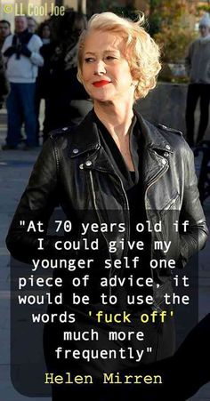 a woman in black jacket standing on sidewalk next to building with quote from helen mirren