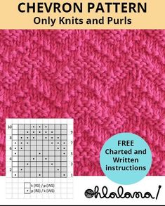 the crochet pattern is shown in pink, with text that reads chevron pattern only knits and purls