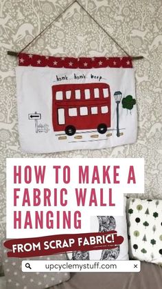 how to make a fabric wall hanging from scrap fabric