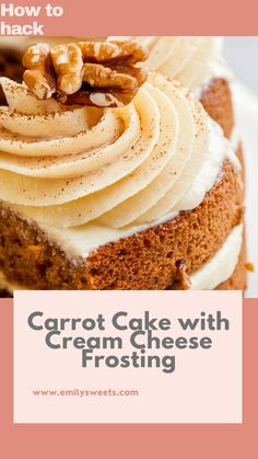 carrot cake with cream cheese frosting and walnuts on top is featured in this post