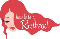 How to be a Redhead logo. Colors For Redheads, Red Headed Woman, Eyebrows Redheads, Blonde Brownies, Tinted Eyebrow Gel