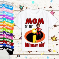 the incredible mom of the birthday boy t - shirt is shown next to other items