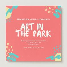 an art in the park poster with colorful paint splatters on pink and blue