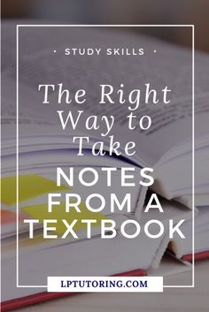 the right way to take notes from a textbook