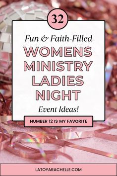 the words fun and faith - filled women's ministry ladies'night event ideas