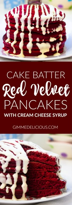 cake batter red velvet pancakes with cream cheese syrup is on a white plate and has the words, cake batter red velvet pancakes with cream cheese syrup