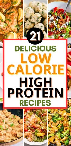 collage of delicious low calorie high protein dishes with title text overlay