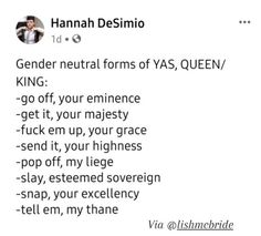 an email message with the words hannah desimoo in black and white, which reads'gender neutral forms of yas quen / king - go off