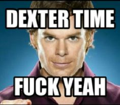 Dexter Morgan Funny, Dexter Memes, Michael C Hall, Dexter Morgan, Sigma Male, Normal Guys