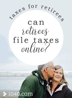 a man and woman kissing in front of the ocean with text that reads, taxes for retired