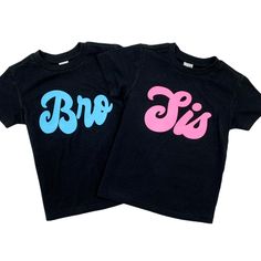 Retro Bro Sis Shirts - for the coolest Brothers and Sisters! This listing is for your choice of a Bro shirt or Sis Shirt, or you can purchase both! Simply select your size for the BRO shirt, then Add to Cart. Repeat these steps for the SIS shirt. Bro and Sis designs are professionally screen printed on a black kids tee made of 60% cotton and 40% polyester. It's super comfy and kid approved! Available in sizes from Baby up to Youth Large (14/16). Bro design is printed in Bright Blue. Sis design i Funny Black Tops For Gender Reveal, Black Crew Neck Top For Gender Reveal, Unisex Cute Tops With Funny Text, Cute Unisex Tops With Funny Text, Customizable Playful Cotton Tops, Black Letter Print Shirt For Gender Reveal, Playful Blue Tops With Name Print, Cute Tops With Funny Text For Gender Reveal, Customizable Cute Blue T-shirt