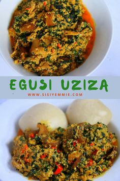 two bowls filled with food and the words egusi uziza above them