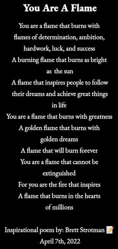 the poem you are a flame on a black background