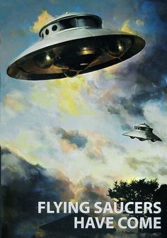 an advertisement for the movie flying saucers have come with a spaceship in the sky