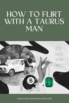 an advertisement with the words 7 warning signs a taurus man is playing you