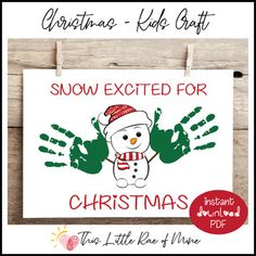 a christmas card with a handprinted snowman on it and the words snow excited for