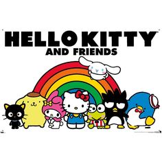 hello kitty and friends are standing in front of a rainbow with the words hello kitty and friends on it