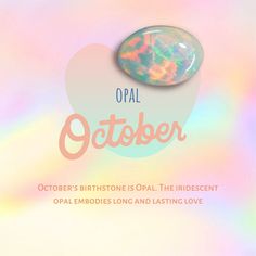 an opal advertisement for october's birth stone is shown in the foreground