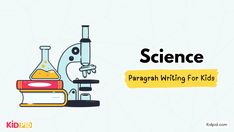 a microscope with the words science paragraph writing for kids