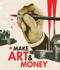 an advertisement for make art and money with a man holding a pen in his hand