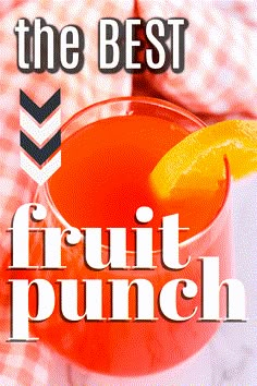 the best fruit punch recipe is here