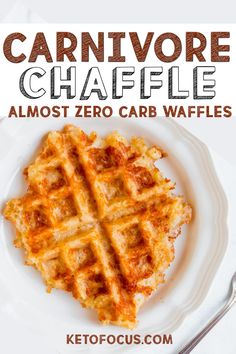 a plate with some waffles on it and the words carnivore chaffle almost zero carb waffles