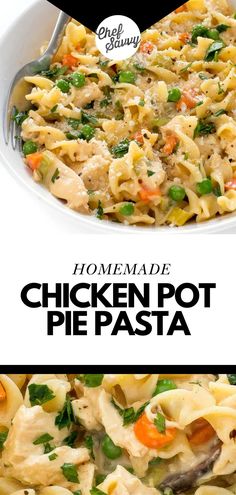 chicken pot pie pasta in a white casserole dish with text overlay that reads homemade chicken pot pie pasta