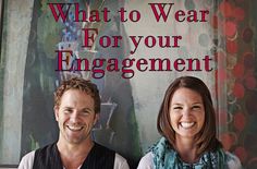 a man and woman sitting next to each other with the words what to wear for your engagement