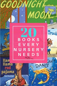 the book cover for 20 books every nursery needs