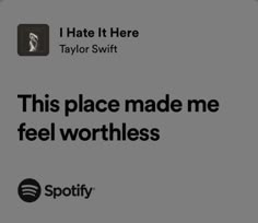 Taylor Lyrics Quotes, I Hate It Here Lyrics, Relatable Song Lyrics Taylor Swift, I Hate It Here Taylor Swift Lyrics, Taylor Swift Saddest Lyrics, Relatable Taylor Swift Lyrics, I Hate It Here Taylor Swift, Taylor Swift Lyrics Quotes, Funny Song Lyrics