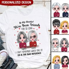 We've Been Friends For So Long Custom Gift For Bestie Best Friend T-shirt Gift For Bestie, Bad Influence, Luggage Covers, Tshirt Crafts, Leather Passport Cover, Friends Tshirt, Passport Cover, 3d T Shirts, Personalized T Shirts