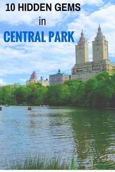 the central park with text overlaying it that reads 10 hidden gems in central park