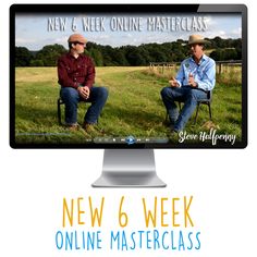 two men sitting on chairs in front of a computer screen with the words new 6 week online master class