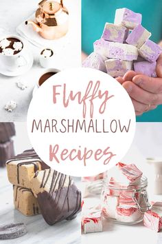 several different marshmallows are shown with the words fluffy marshmallow recipes