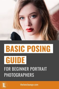 a woman with red lipstick and the title basic posing guide for beginner portrait photographers