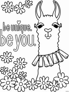 a llama with flowers and the words be unique, be you in black and white