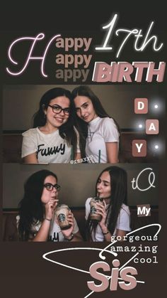 two girls are posing for the camera with their birthday message in front of them,