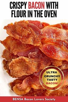 A white plate piled with crunchy, crispy flour coated bacon. Bacon With Flour, Oven Fried Bacon, Crispy Bacon In Oven, Oven Cooked Bacon, Lovers Society, Oven Baked Bacon, Breakfast Casserole Bacon, Bacon Dip, Bacon In The Oven