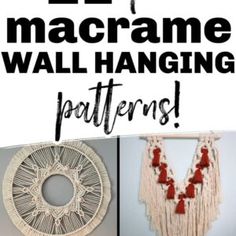 three pictures with the words 22 macrame wall hanging patterns on them and an image of